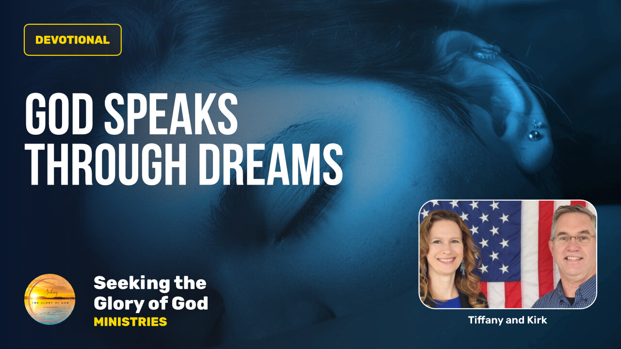 August 7 (Year 4) How does God speak? God Speaks Through Dreams - Tiffany Root & Kirk VandeGuchte