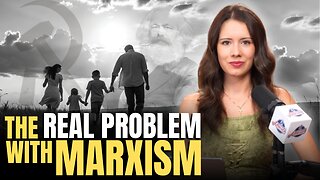 The REAL Problem with Marxism: Bad in Practice AND THEORY | Episode 7