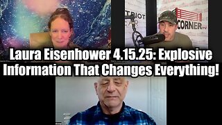 Laura Eisenhower 4.15.25: Explosive Information That Changes Everything!
