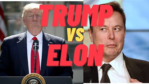 President Trump vs Elon Musk?