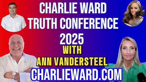 CHARLIE WARD TRUTH CONFERENCE 2025 WITH ANN VANDERSTEEL