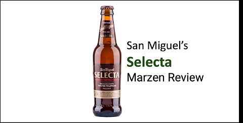 San Miguel Selecta Marzen Beer Review