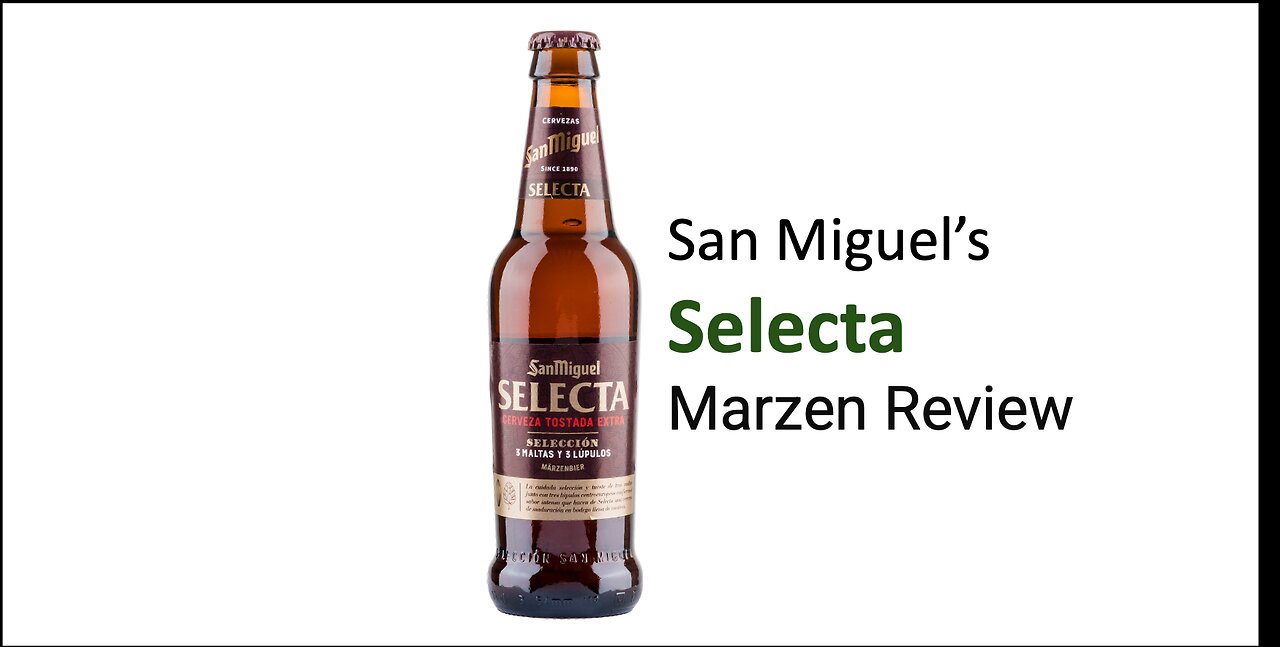 San Miguel Selecta Marzen Beer Review