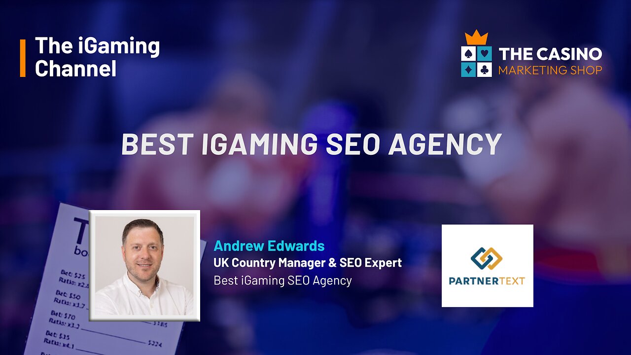 iGaming SEO Agency Tips + Expert Strategies with Andrew Edwards at Partnertext and Christian Strutt