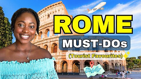 Rome MUST-DOs (Tourist Favourites!) | Top Things to Do in Rome 2025