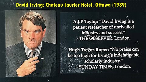 💢David Irving: Chateau Laurier Hotel, Ottawa (1989)
