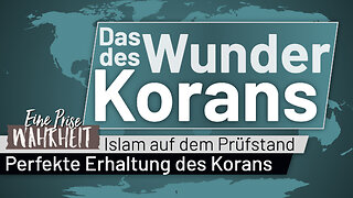 Das Wunder des Korans - Perfekte Erhaltung? | Islam