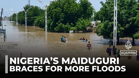 Nigeria’s Maiduguri braces for more floods as dam works begin