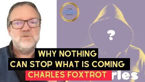 WHY Nothing Can Stop What Is Coming...