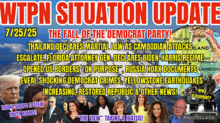 WTPN SITUATION UPDATE FEATURING RESTORED REPUBLIC 7/25/25