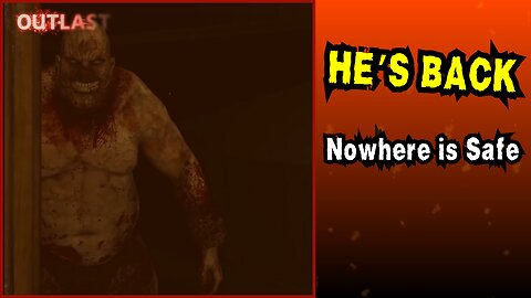 Returning to the Administration Block in OUTLAST Was a HUGE Mistake