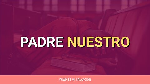 🛐 Padre nuestro | Mateo 6:9