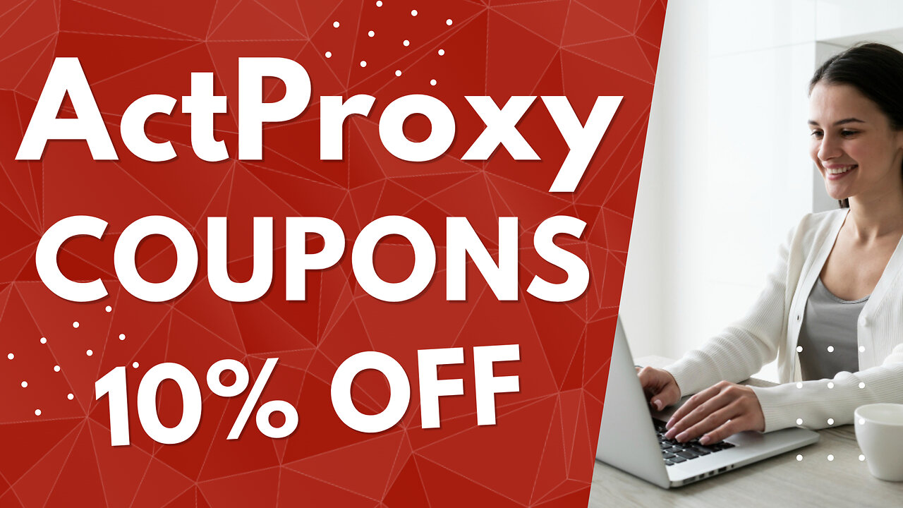 How to Save Money on ActProxy – 3 Exclusive Coupons You Need!