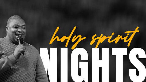 Holy Spirit Nights | Pt. 2