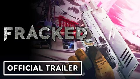 Fracked - Official Gameplay Trailer _ Summer Of Gaming 2021