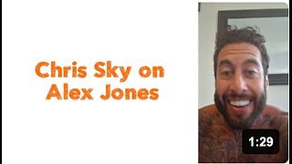 Chris Sky on Alex Jones