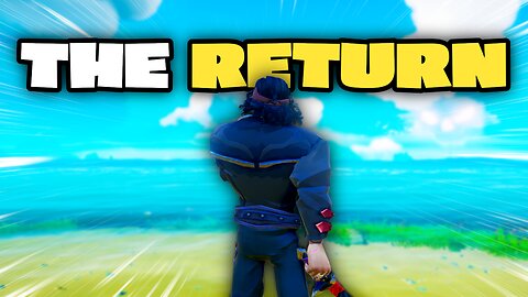 The Return to Sea of Thieves! | + Variety