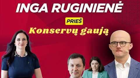 Inga Ruginienė PRIEŠ konservų gaują