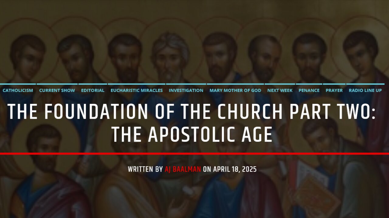 The Foundation Of The Church: The Apostolic Age