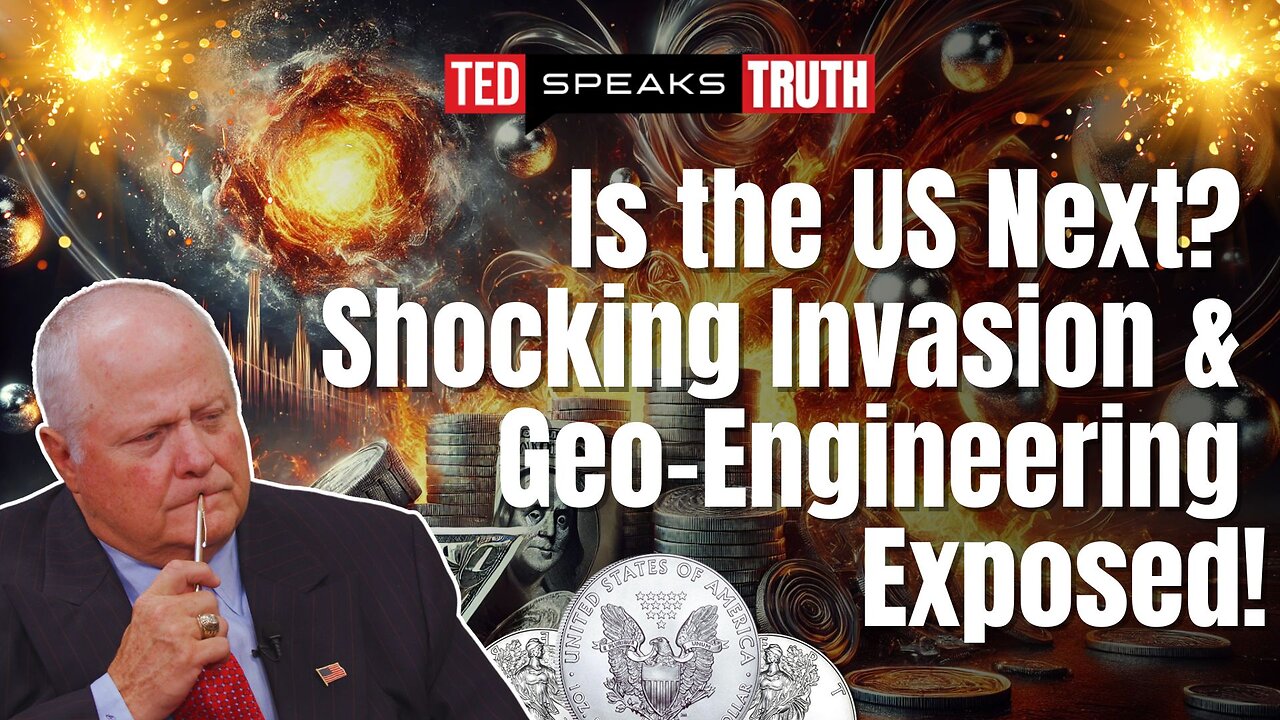 Is the US Next? Shocking Invasion & Geo-Engineering Exposed! | Ted Provenza