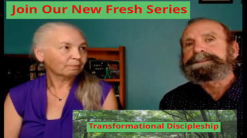 Transformational Discipleship: Growing in the Fruit of the Spirit (Intro to New Series)