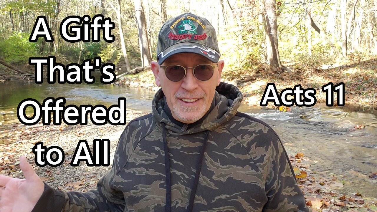 A Gift That's Offered to All: Acts 11
