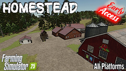 Map Tour | Homestead (Early Access) | All Platforms | Farming Simulator 25