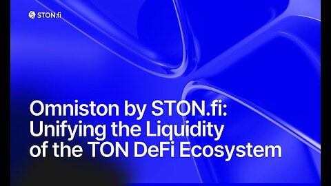 Omniston by STON.fi Unifying the Liquidity of the TON DeFi Ecosystem