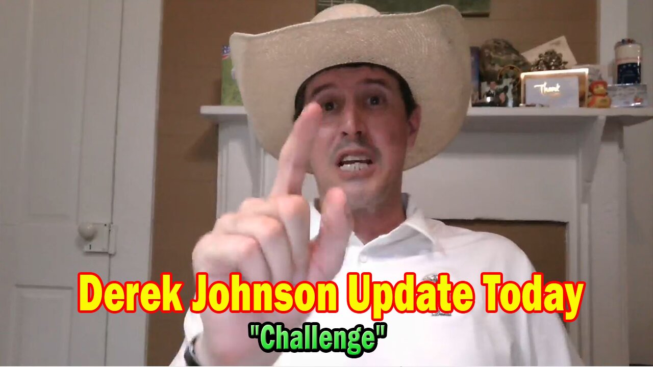 Derek Johnson Update Today May 14: "Challenge"