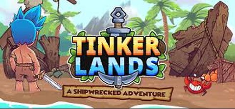 Tinkerlands chilling