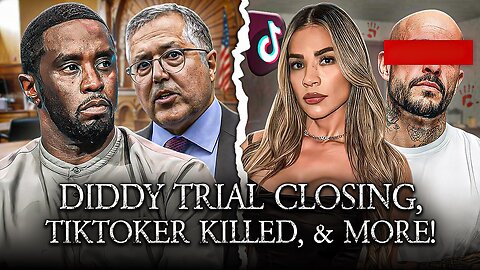 Diddy Trial Closing Arguments, TikToker Killed By Ex, Israel Debate Reaction!