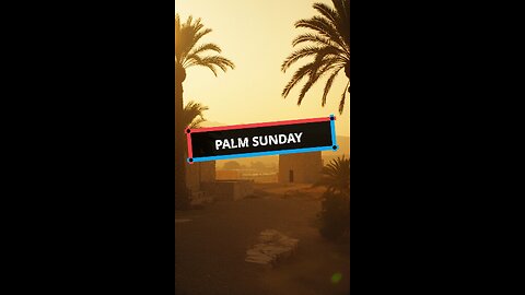 Palm Sunday
