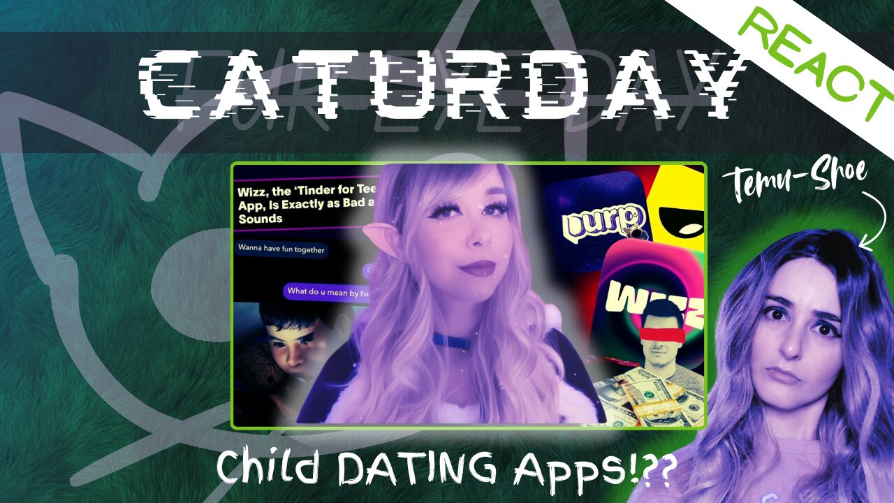CATURDAY REACT: #ShoeOnHead Investigated Child Dating Apps | Temu-Shoe Reacts