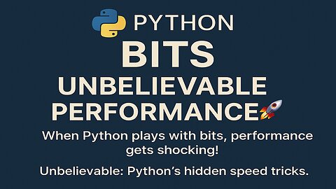 Python bits go in terms of performance.It is unbelievable