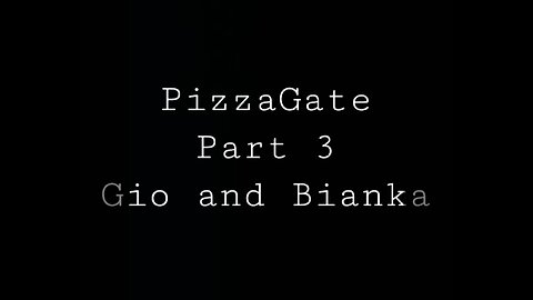 Pizzagate Pt 3 - Gio & Bianka