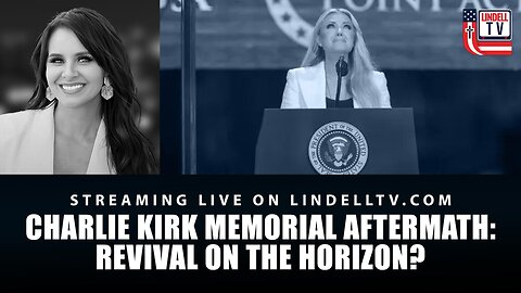 CHARLIE KIRK MEMORIAL AFTERMATH: REVIVAL ON THE HORIZON?