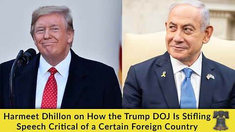 Harmeet Dhillon on How the Trump DOJ Is Stifling Speech Critical of a Certain Foreign Country