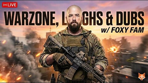 Warzone, Laughs, and Dubs w/ Foxy Fam #goonsquad