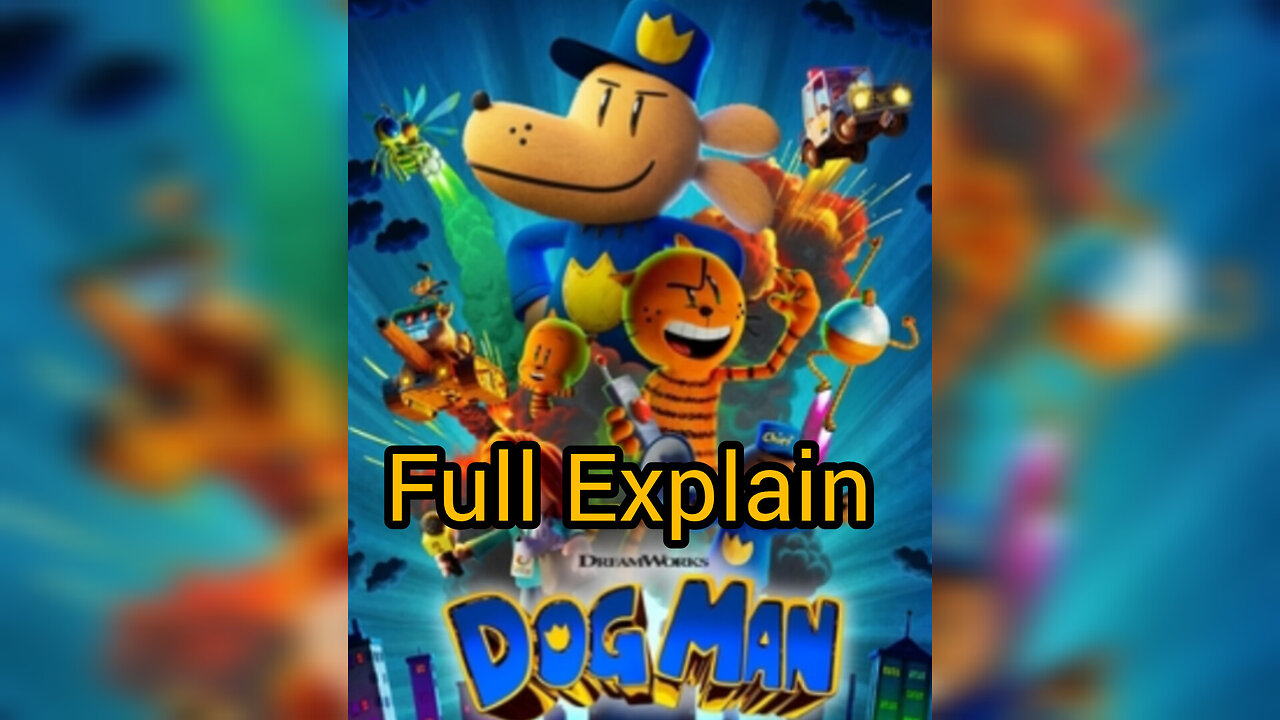 Explain movie Dog Man 2025