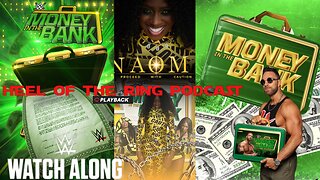 🔴 WWE Money in the Bank live WRESTLING WATCH ALONG with HEEL OF THE RING PODCAST