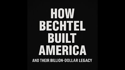 Bechtel: The Billion-Dollar Family Company 💰