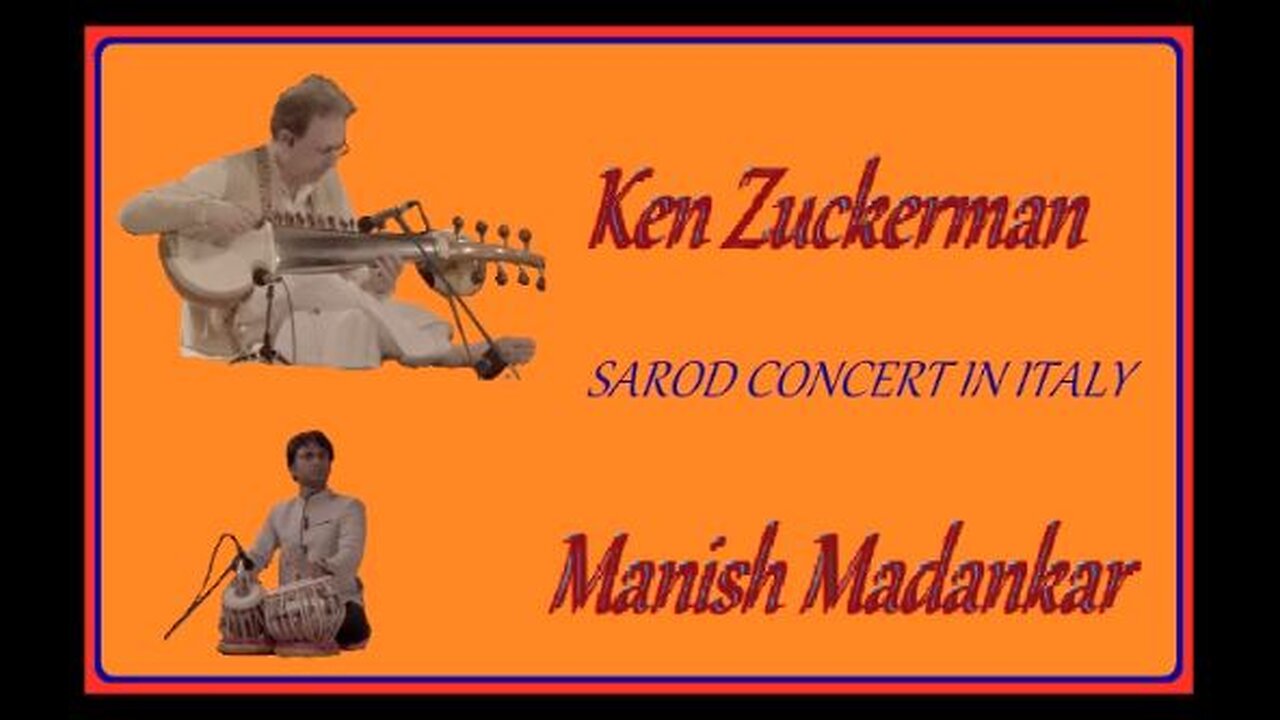 KEN ZUCKERMAN---SAROD CONCERT IN ITALY