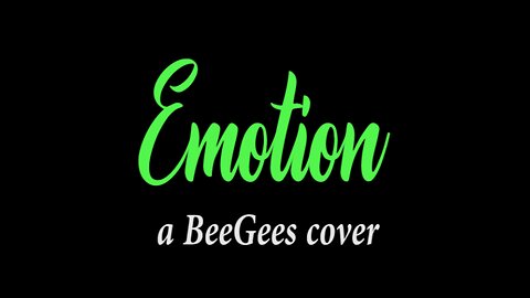 Emotion - a JTV cover of BeeGees 2/3/26