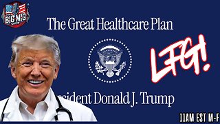 TrumpCare, The Great Healthcare Plan LFG!