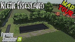 Map Tour | Klein Friesland | Farming Simulator 25