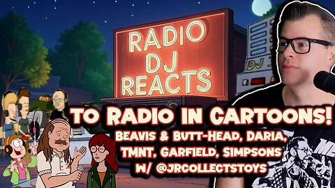RADIO DJ REACTS to Radio in Cartoons! Beavis & Butt-Head, Daria, TMNT, Garfield, Simpsons
