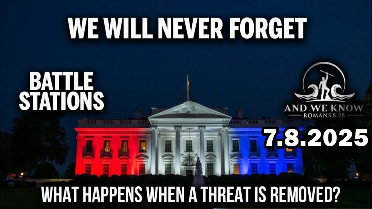 And We Know 7.8.25: "Battle Stations, We Will Never Forget, Elon Off The Rails, Smooth Machine"