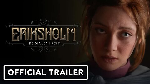 Eriksholm - The Stolen Dream - Official Gameplay Trailer _ PC Game Show - Most Wanted