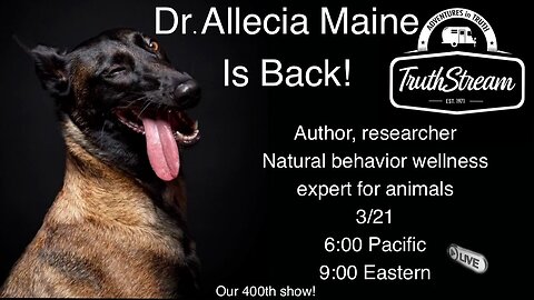 Dr Allecia Maine: Live Healing 3/21: Author, Filmmaker, Animal Healer, Our 400th show!!!