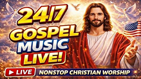 24/7 Gospel Music Live | Christian Worship & Praise Songs | Jesus Christ USA Stream 24H Worship Live